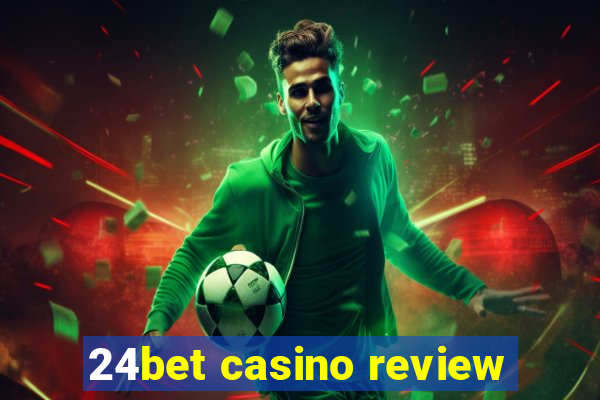 24bet casino review